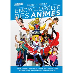 Encyclopédie des Animés Tome 1