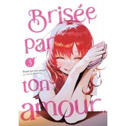 Brisée par ton Amour…...