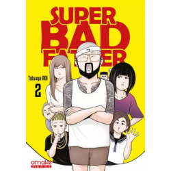 Super Bad Father - Tome 2