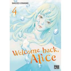 Welcome Back Alice - Tome 4