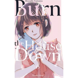Burn the House Down - Tome 6