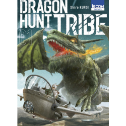 Dragon Hunt Tribe - Tome 1