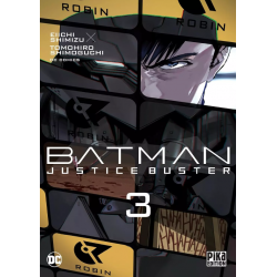 Batman Justice Buster - Tome 3