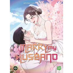 Marry my husband - Tome 6