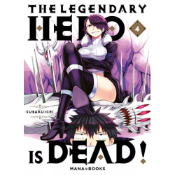 The Legendary Hero is Dead!...