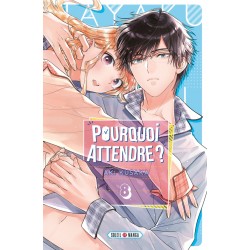 Pourquoi Attendre? - Tome 8