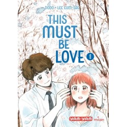 This must be love - Tome 01