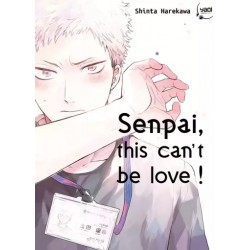 SENPAI, THIS CAN'T BE LOVE...