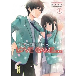 TO END THIS LOVE GAME - Tome 1