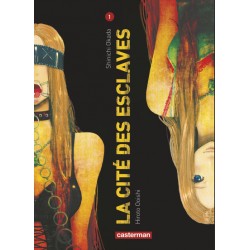 La cité des esclaves Tome 1