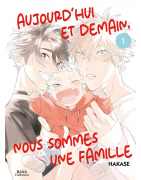 Aujourd'hui et demain, nous sommes une famille